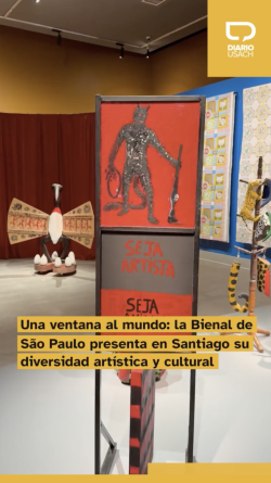 Una ventana al mundo: la Bienal de São Paulo presenta en Santiago su diversidad artística y cultural