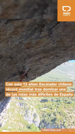 Con solo 13 años: Escalador chileno es récord mundial tras dominar una de las rutas más difíciles de España